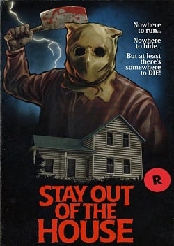 Stay Out of the House